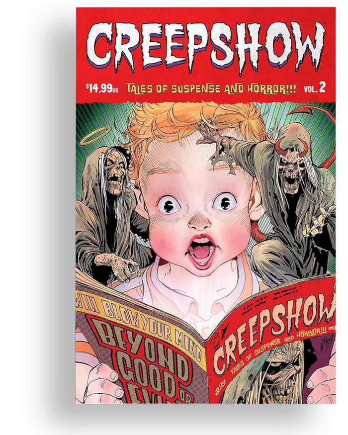 Creepshow, Volume 2 (2) by Garth Ennis, Michael Walsh, Becky Cloonan