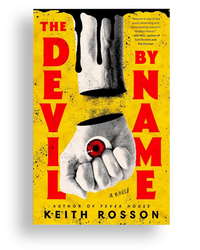 The Devil by Name: A Novel (Fever House Duology) by Keith Rosson