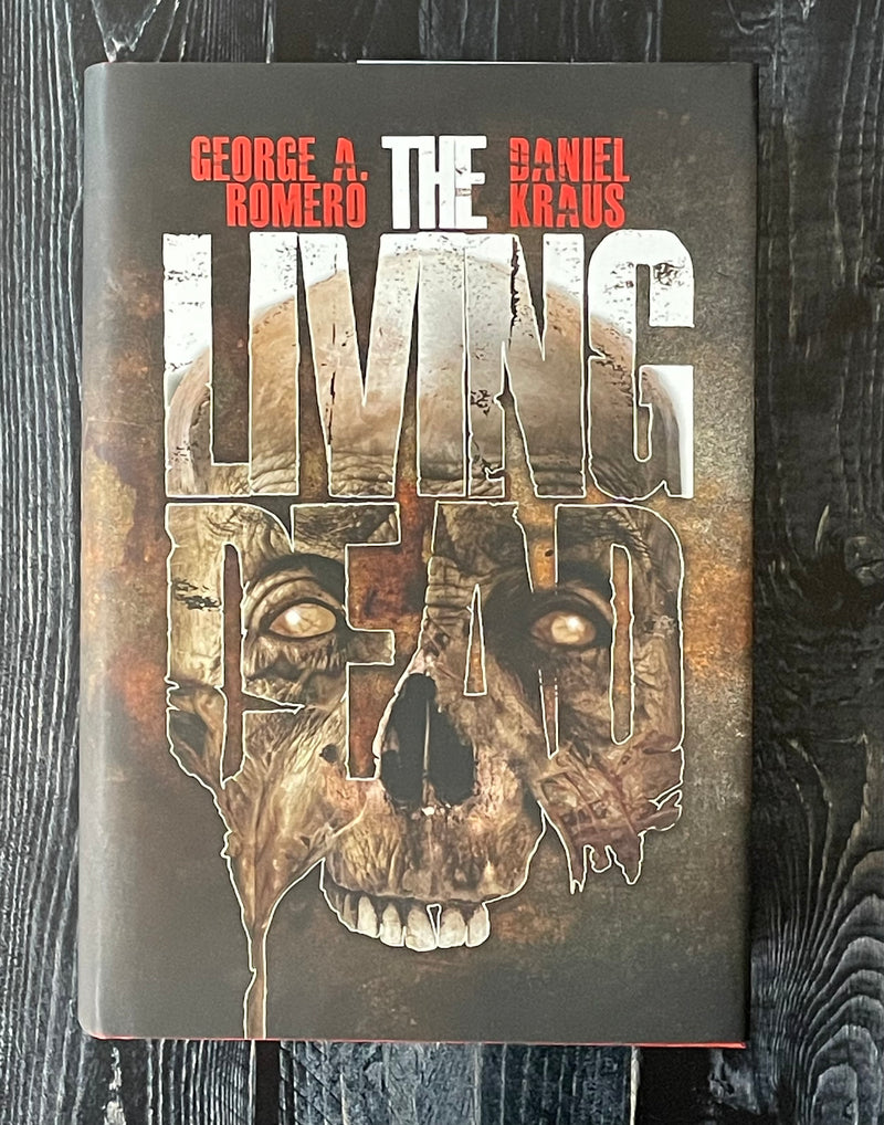 The Living Dead by George Romero, Daniel Kraus (Special Edition, Signed)